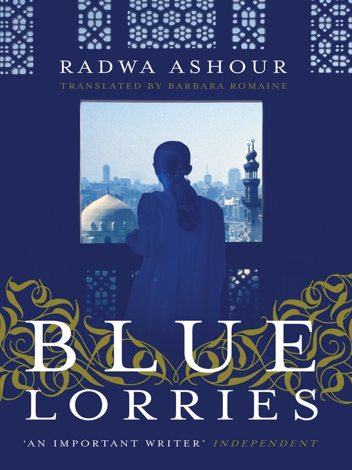 Title details for Blue Lorries by Radwa Ashour - Available